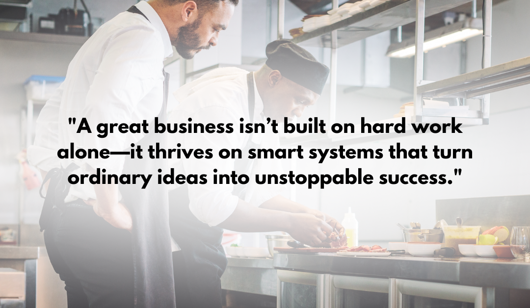 How to Grow Your Business with the Right Systems: The McDonald’s Success Formula