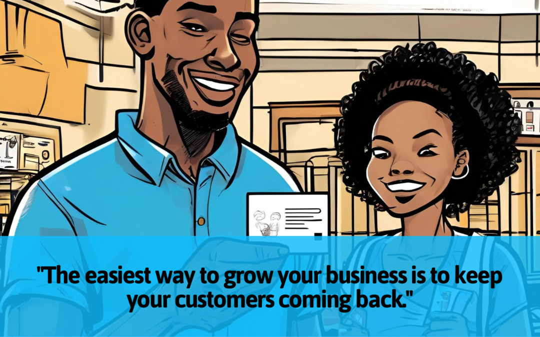 How to Keep Customers Coming Back: A Customer Retention Strategy That Works